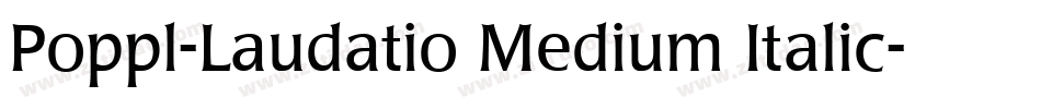 Poppl-Laudatio Medium Italic字体转换